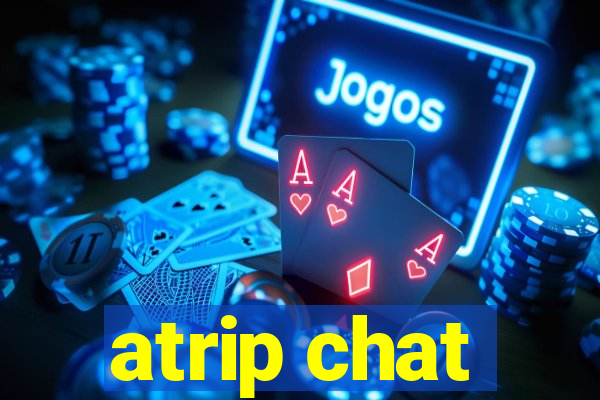 atrip chat